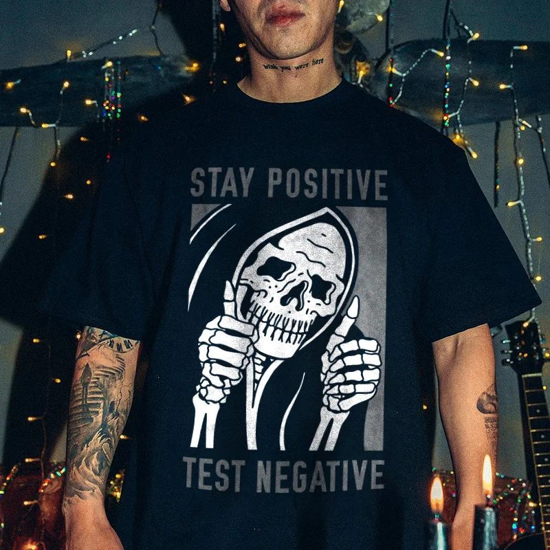 Stay positive test negative skull print T-shirt -  