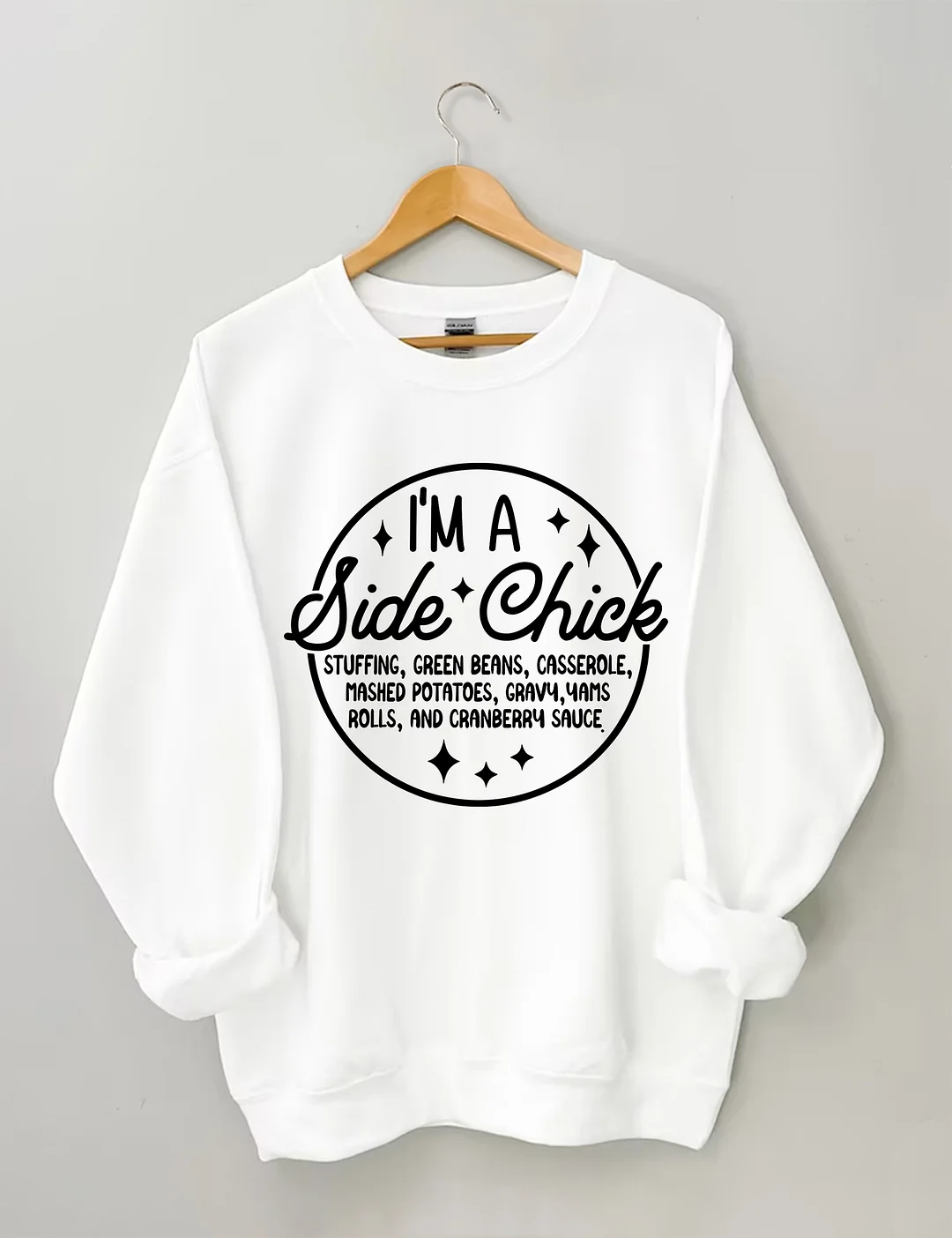I'm A Side Chick Sweatshirt