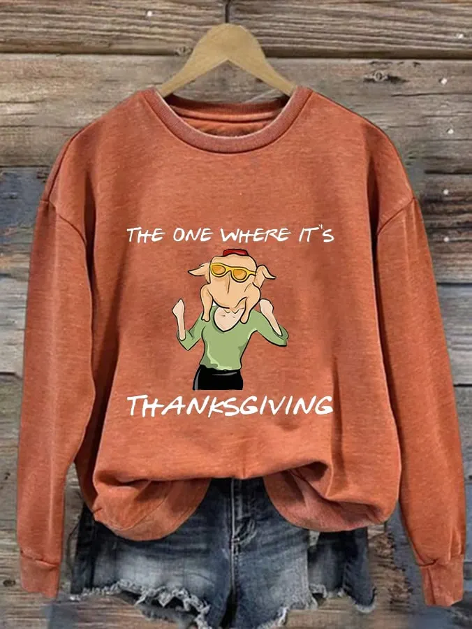 Women'S The One Where It's Thanksgiving Print Casual Sweatshirt 