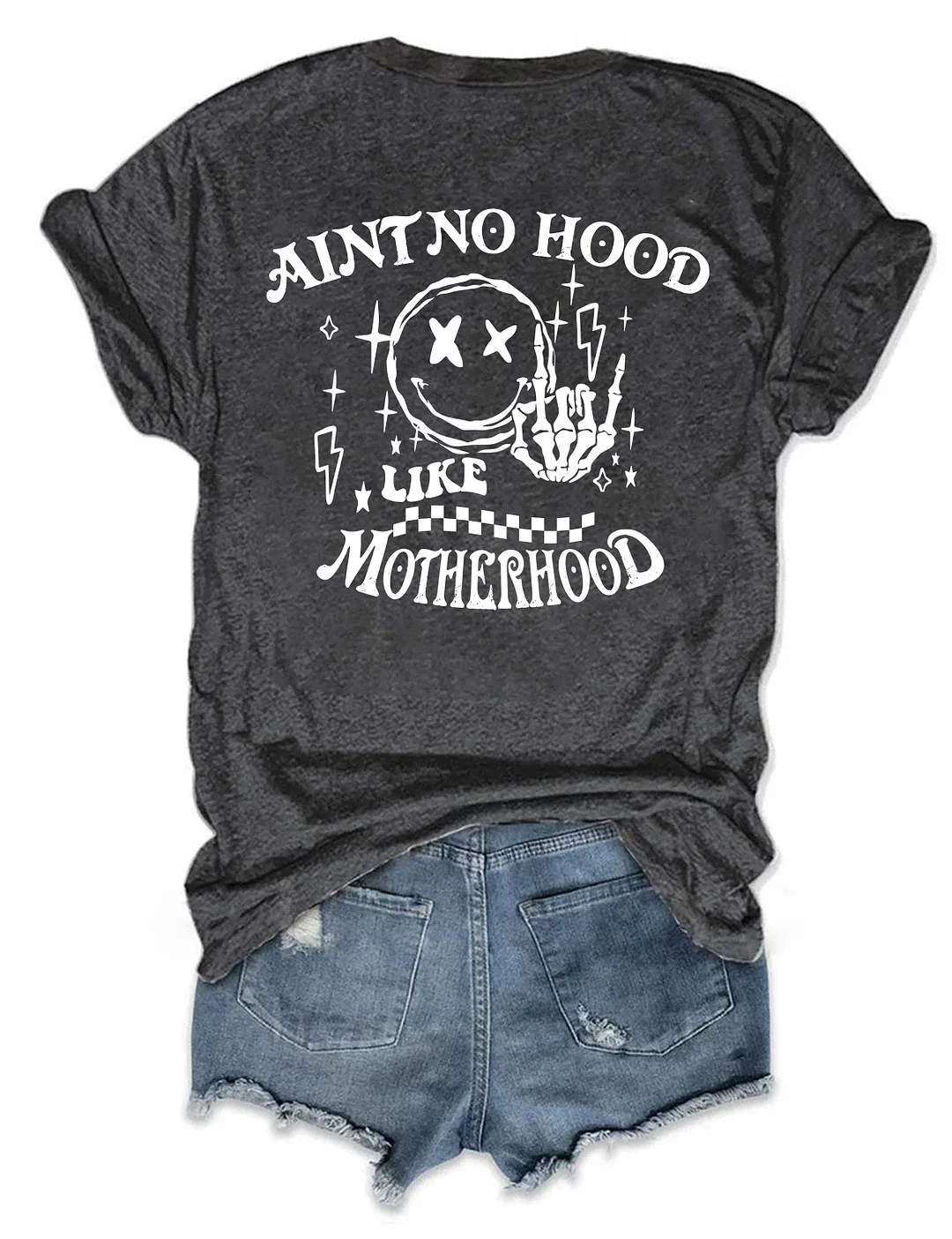 Ain't No Hood Like Motherhood T-shirt