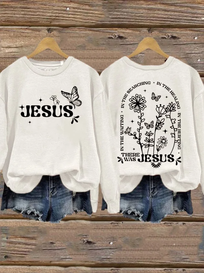 Women's There Was Jesus Print Sweatshirt
