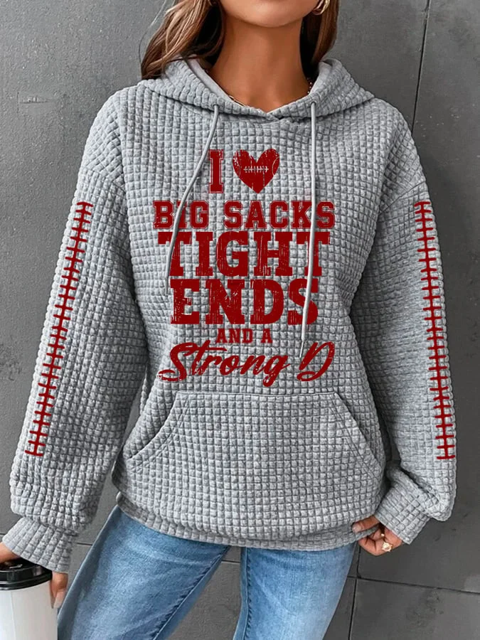 Women's I Love Big Sacks Tight Ends And A Strong D Casual Waffle Hoodie socialshop