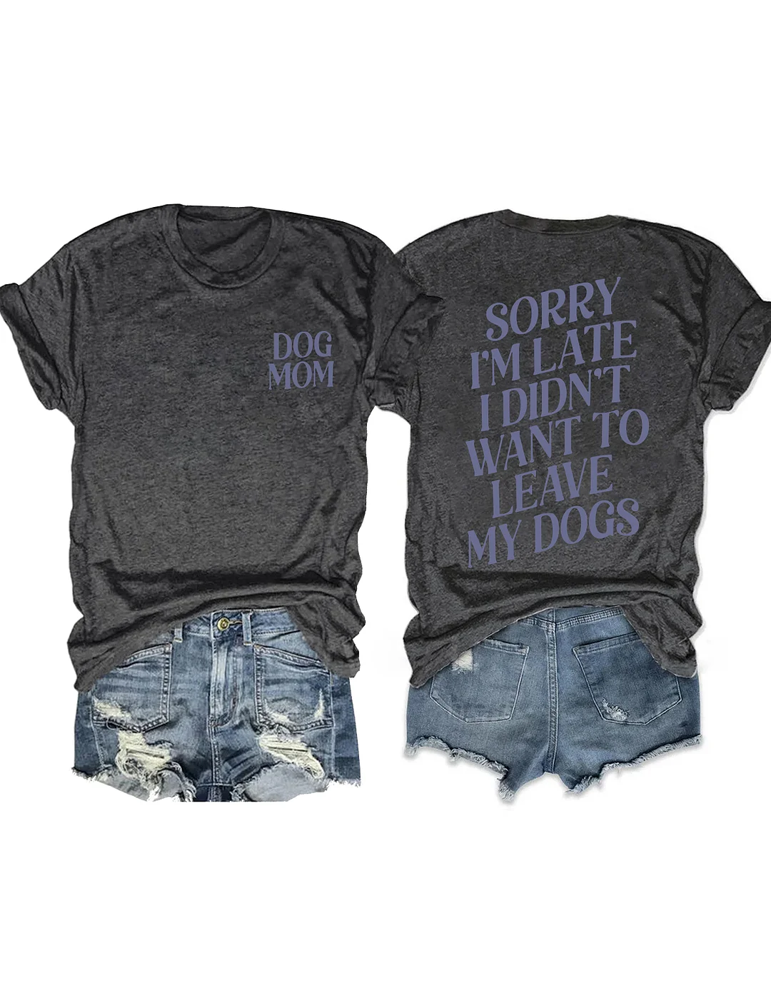 Sorry I'm Late I Didn't Want To Leave My Dogs T-shirt