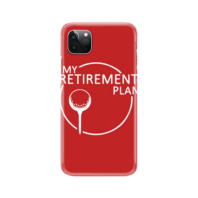 My Golf Retirement Plan, Golf iPhone Case
