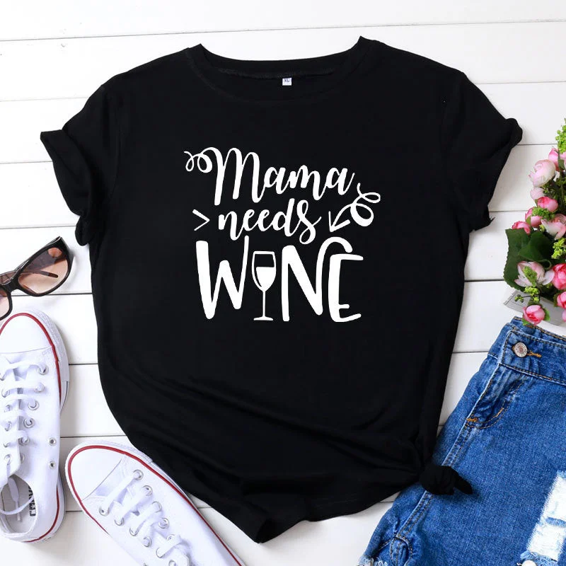 Mama Needs Wine T-shirt