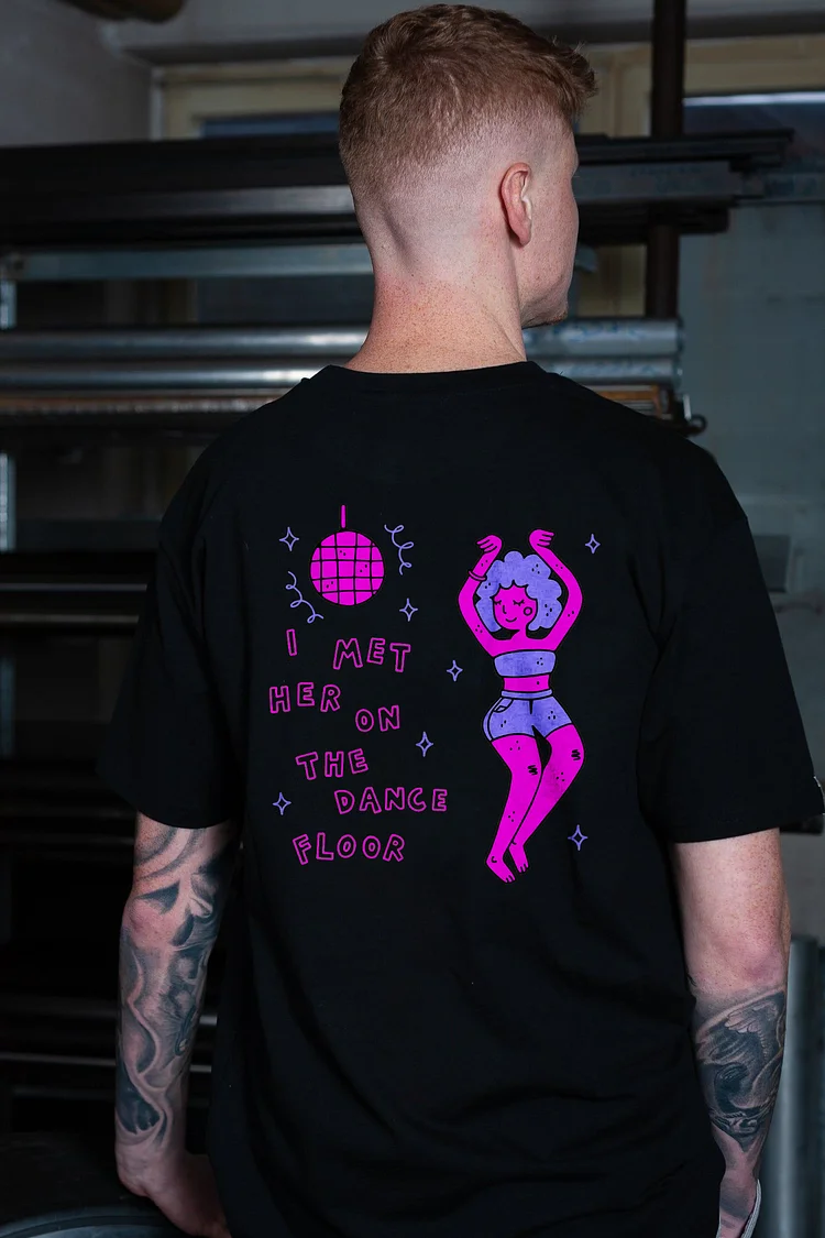I Met Her On The Dance Floor T-shirt