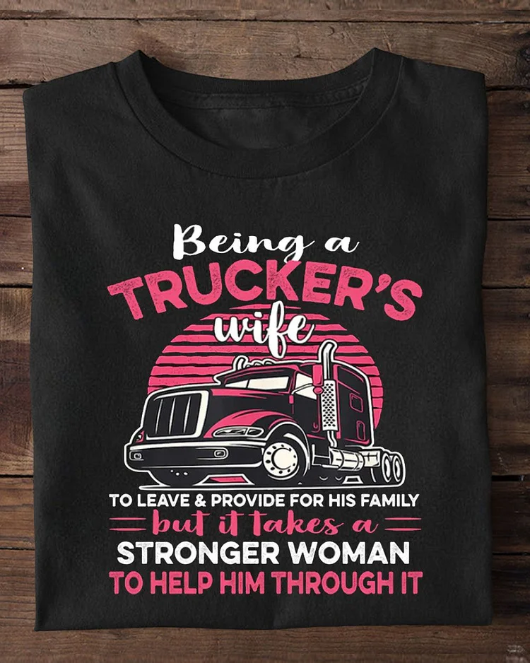 Being A Trucker's Wife Provide For His Family