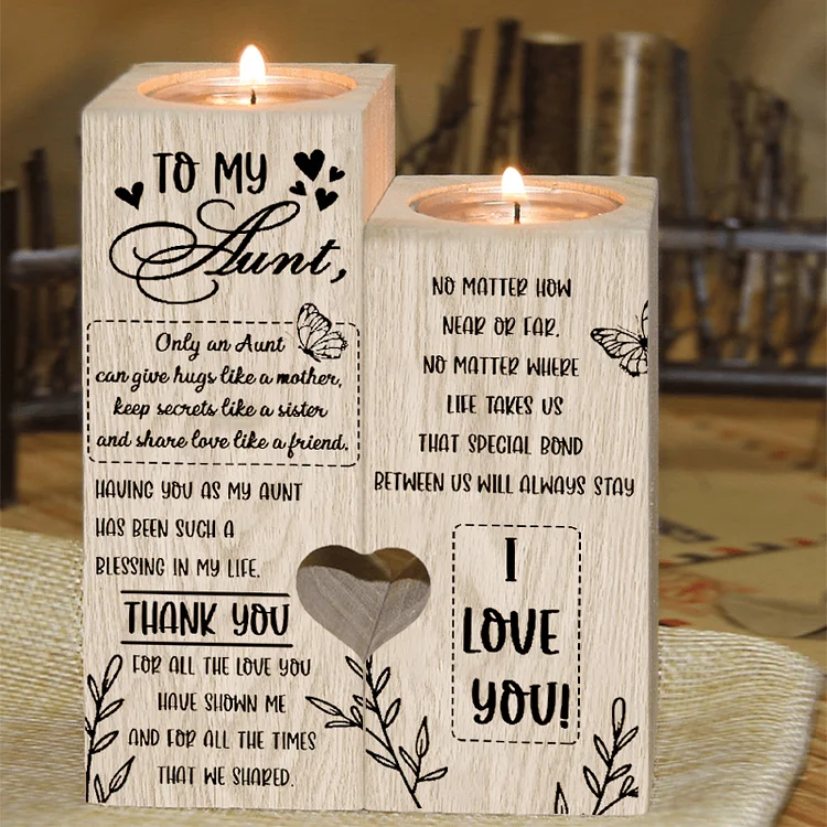 To My Aunt Flower Candlesticks-Thank You for All The Love You Have Shown Me-Wooden Candle Holder for Auntie