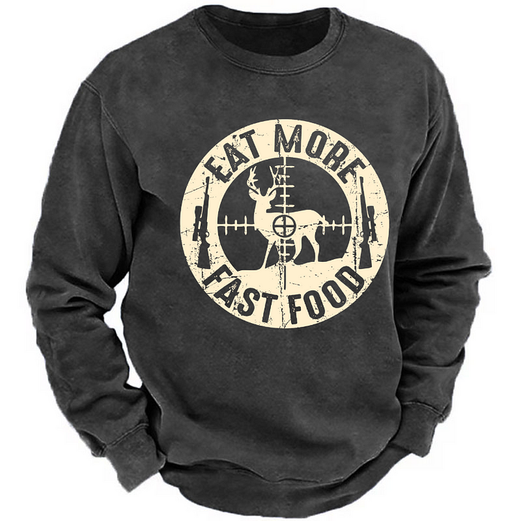 Eat More Fast Food Deer Hunting Sweatshirt