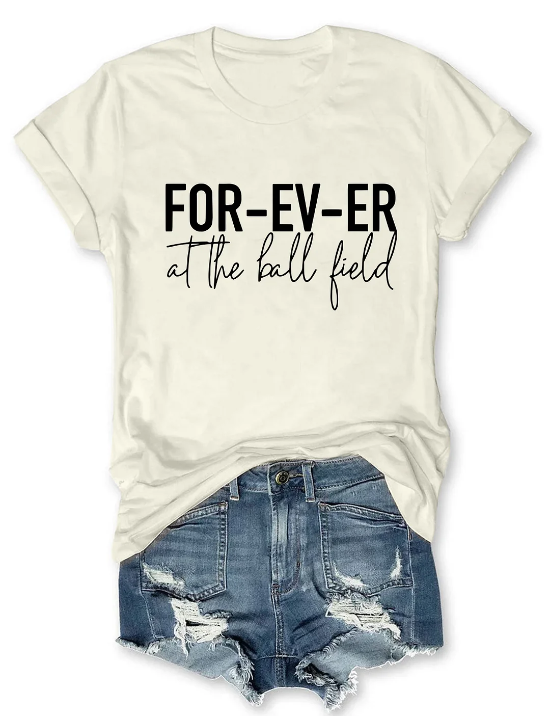 FOR-EV-ER At The Ball Field T-shirt