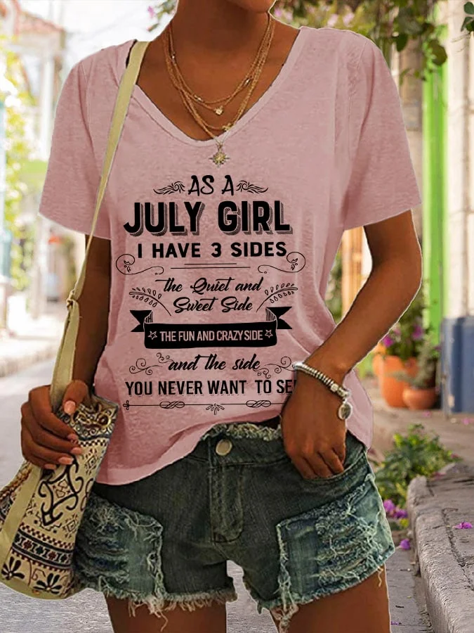 Women's As A July Girl I Have 3 Sides Print Casual T-Shirt socialshop