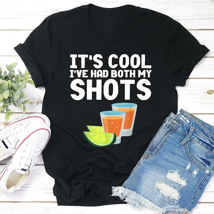 It's Cool Ive Had Both My Shots T-shirt Tee-04676-Annaletters