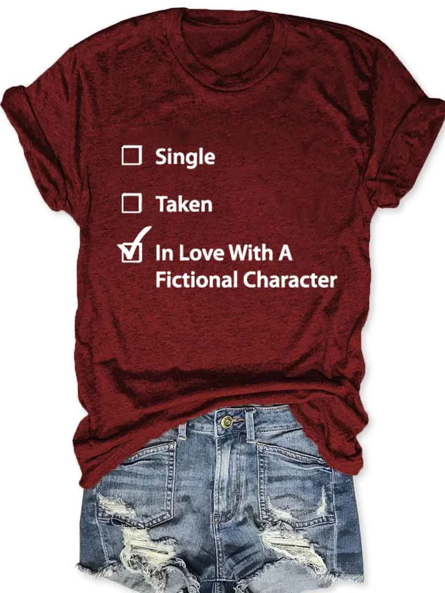 Single Taken In Love T-Shirt