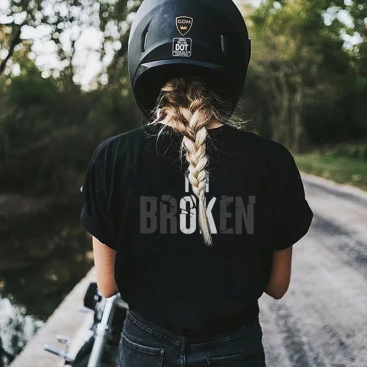 I'M Broken Slogan Printed T-Shirt