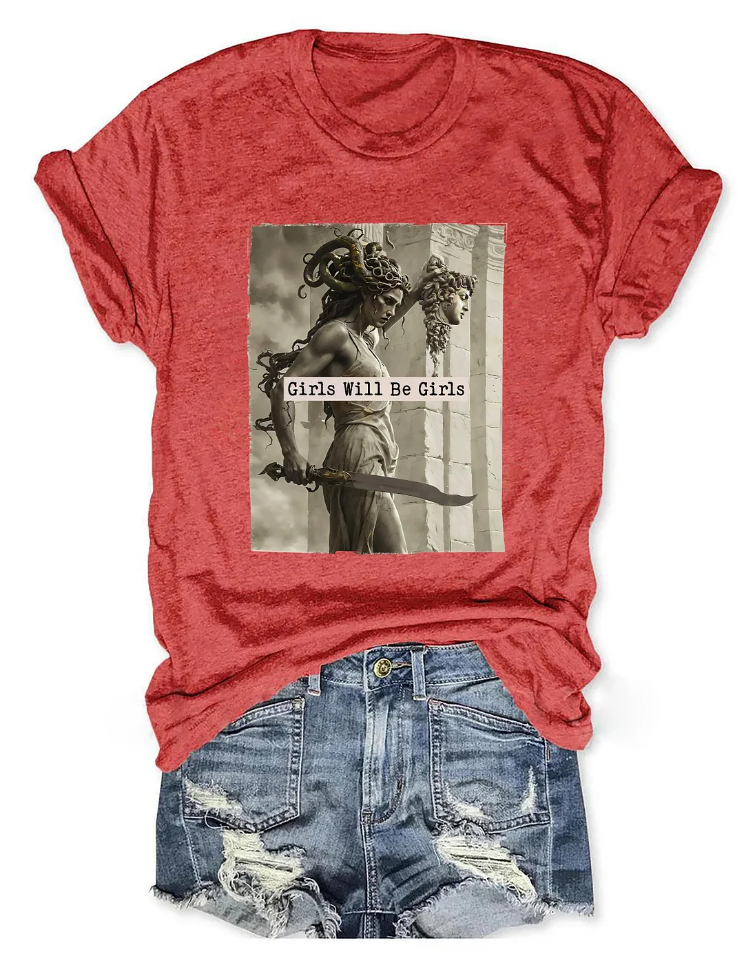 Girls Will Be Girls T-shirt