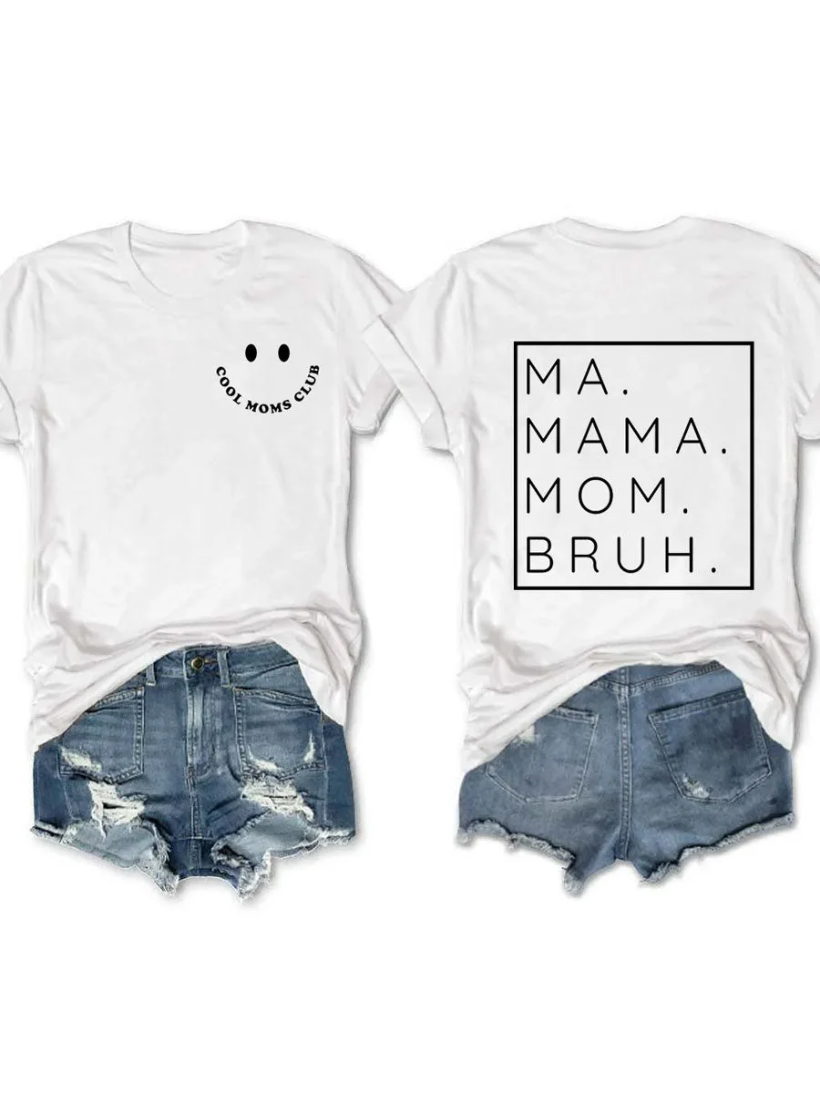 Cool Moms Club, Ma Mama Mom Bruh T-Shirt