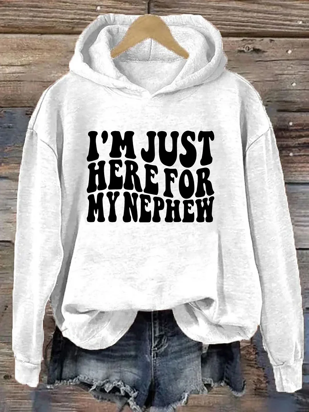 Im Just Here For My Nephew Hoodie