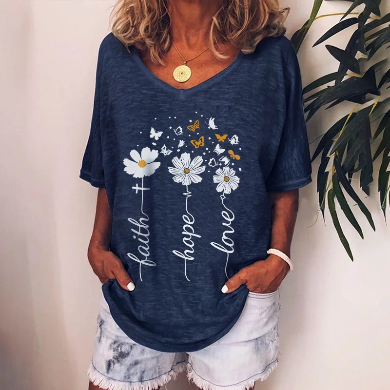 Faith Hope Love Flowers Butterflies Print Loose V-neck T-shirt