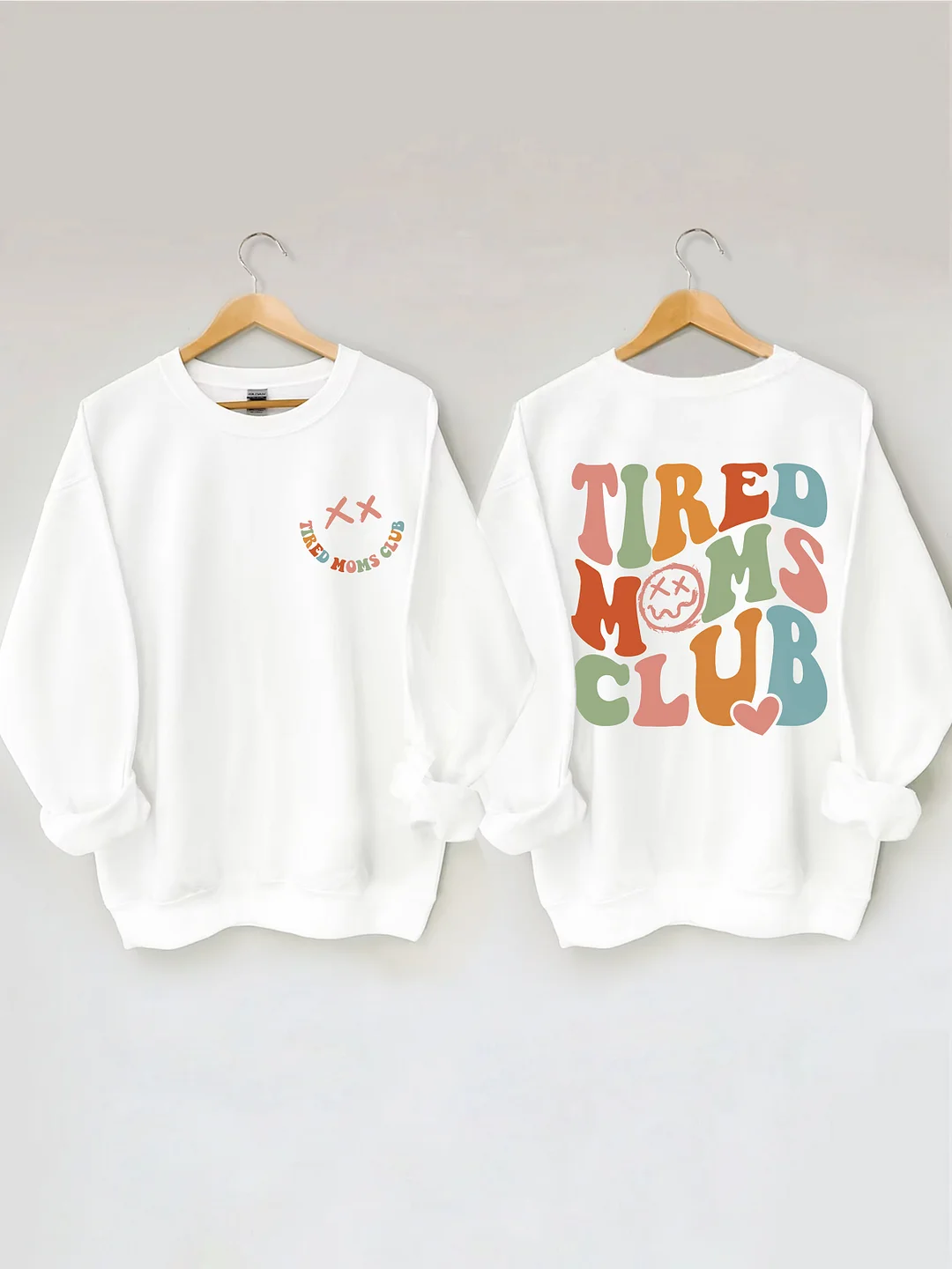 Tired Moms Club Sweatshirt