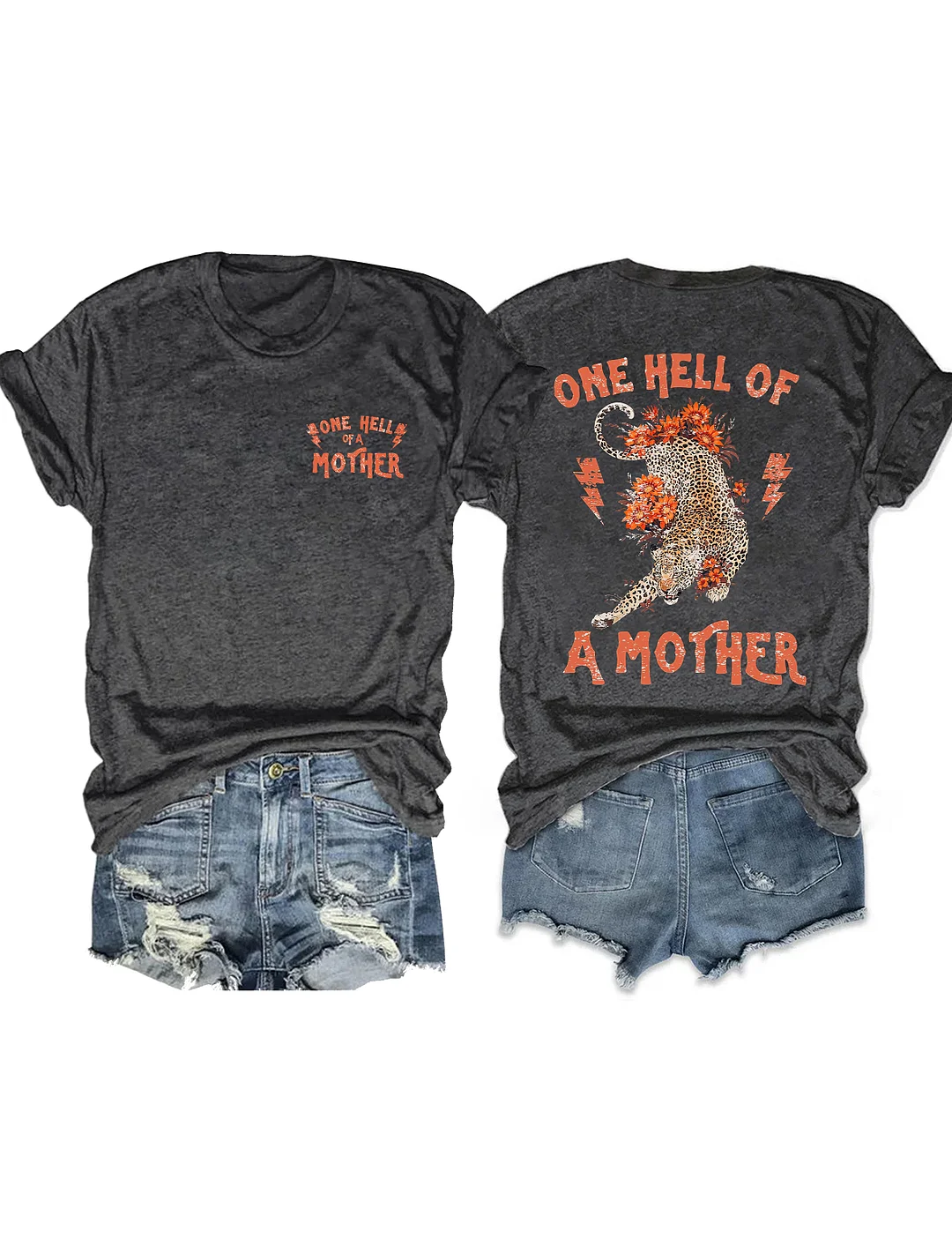 One Hell Of A Mother T-Shirt