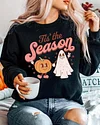 Tis The Season �C Halloween Sweatshirt