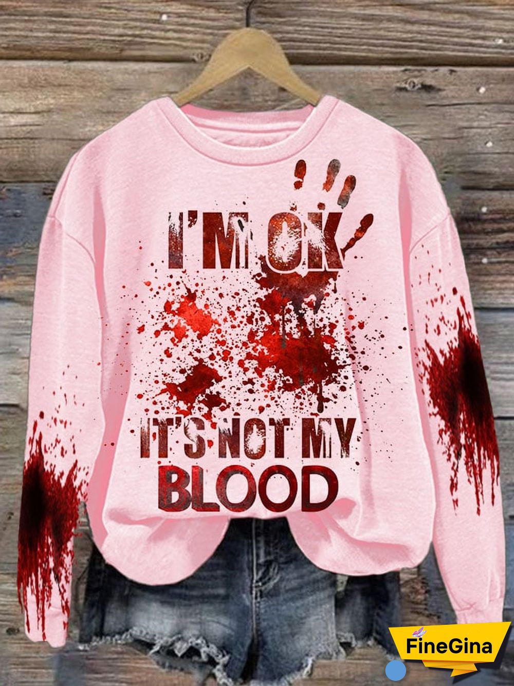 Women's I'M Ok It'S Not My Blood Printed Casual Long Sleeve Sweatshirt