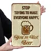 You are not beer - Vintage Metal Signs(8*12Inch) - Bar