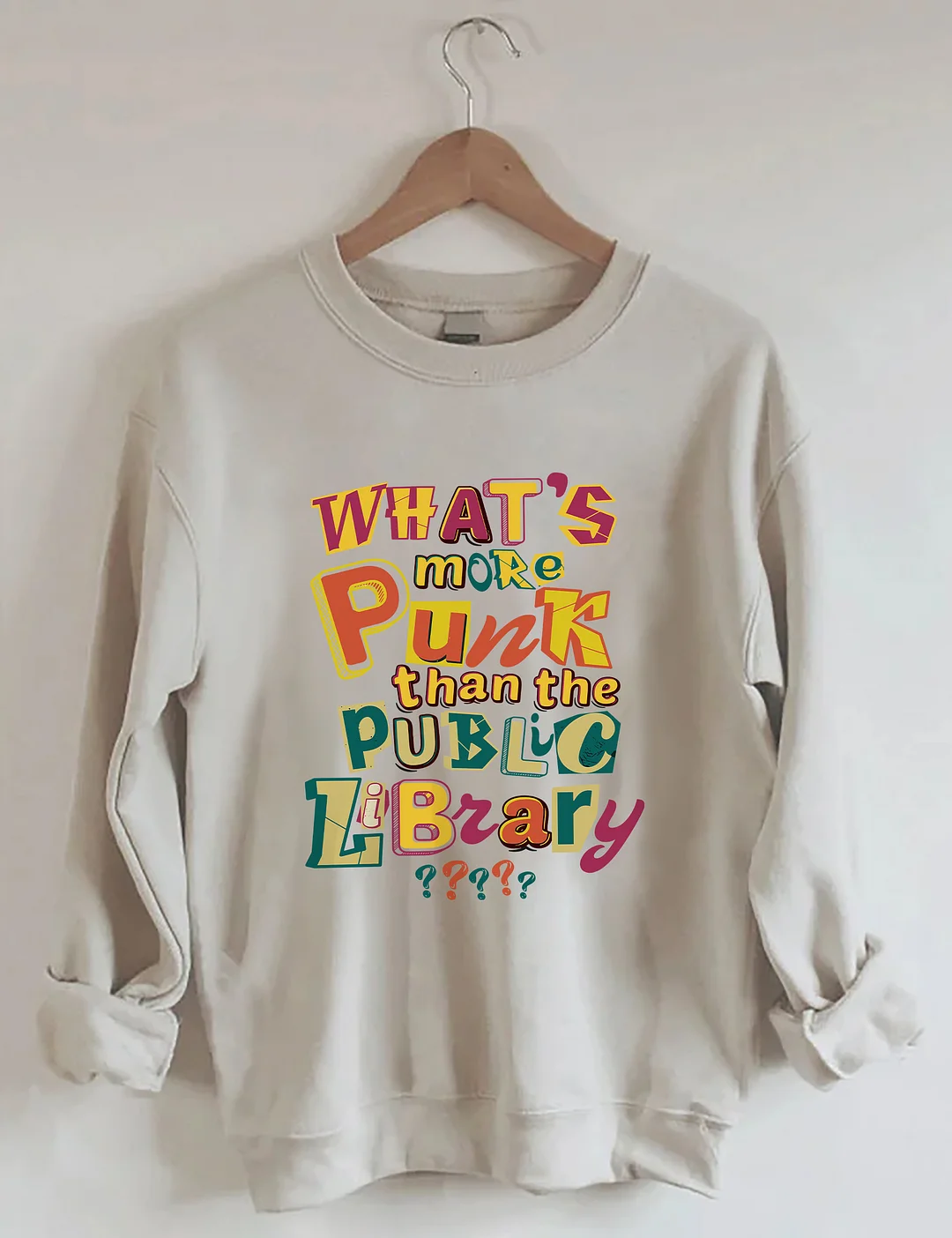 What’s More Punk Than The Public Library Sweatshirt