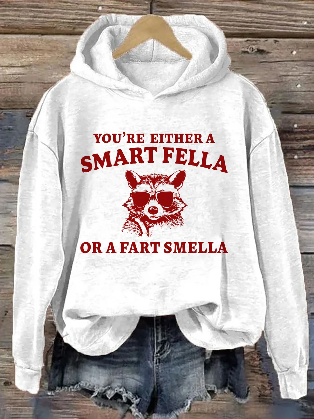 You're Either A Smart Fella Or A Fart Smella Hoodie