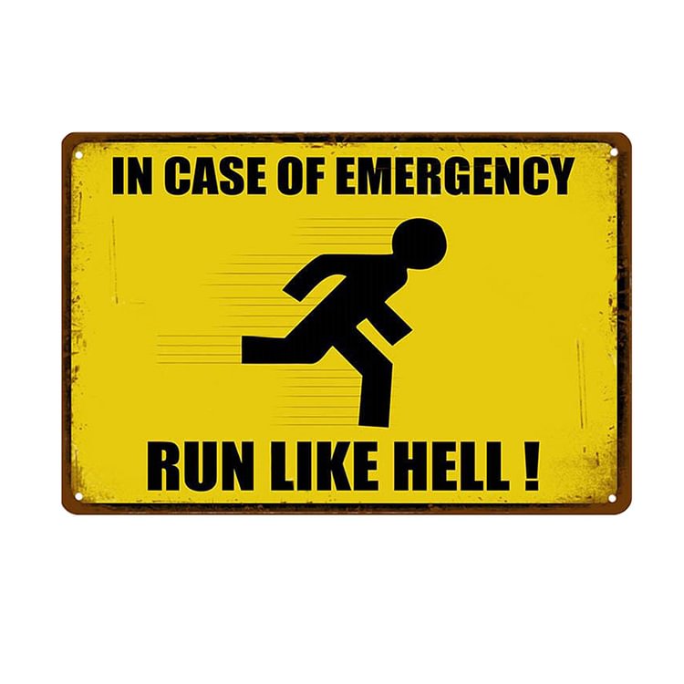 In Case Of Emergemcy Run Like Hell - Vintage Tin Signs/Wooden Signs - 7.9x11.8in & 11.8x15.7in