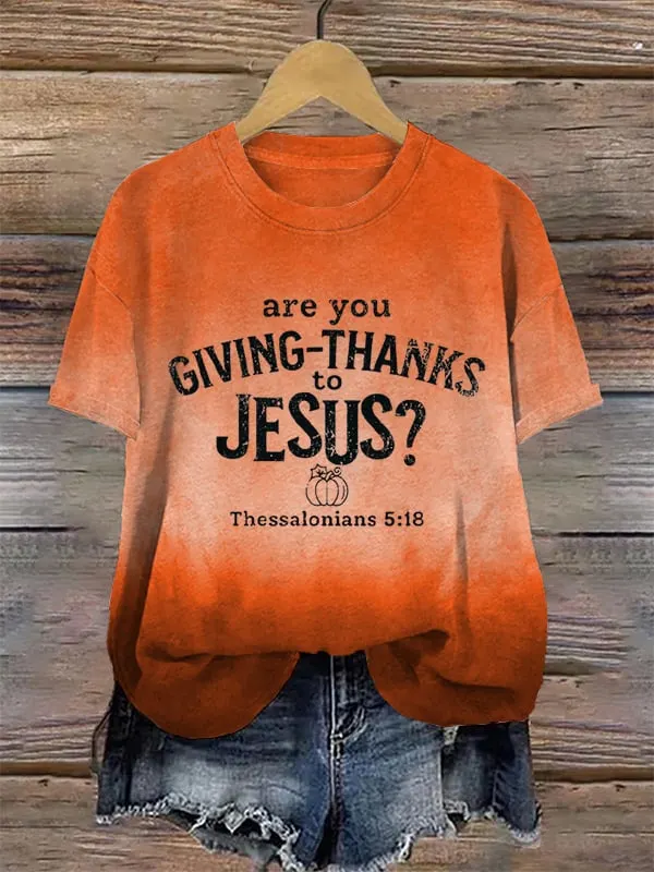Women's Are You Giving-Thanks To Jesus T-Shirt 