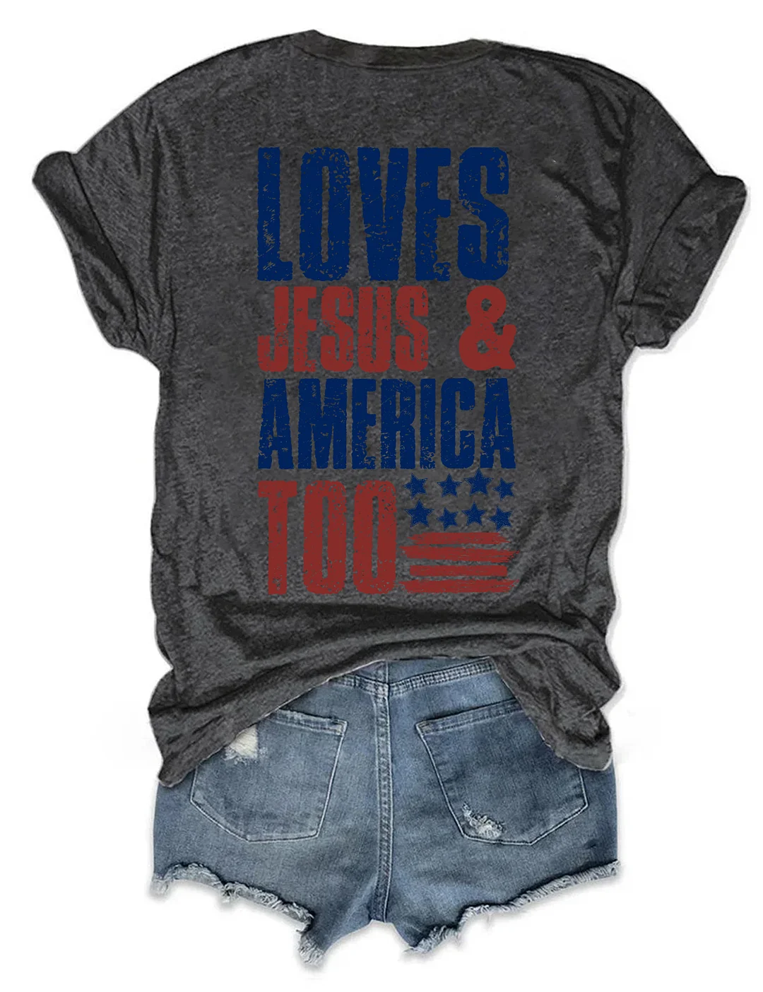 Loves Jesus And America Too T-Shirt