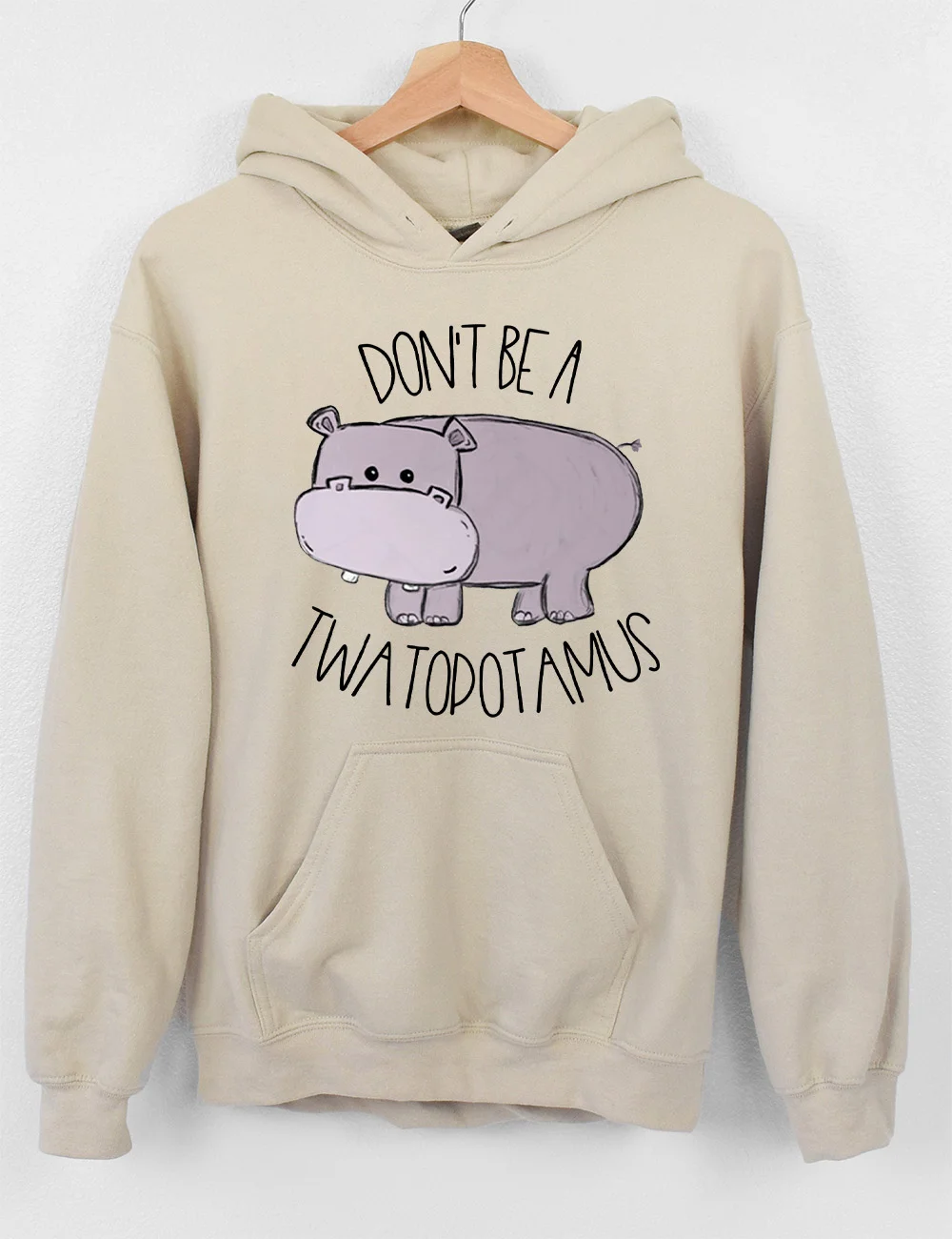 Don't Be A Cuntasaurus/Twatopotamus Hoodie