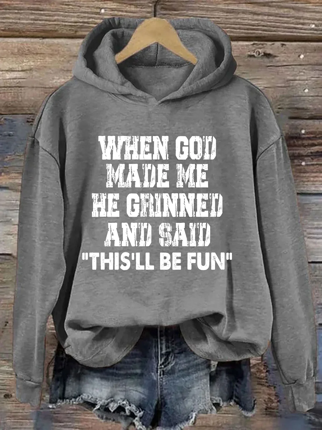  When God Made Me He Grinned And Said This'll Be Fun Hoodie