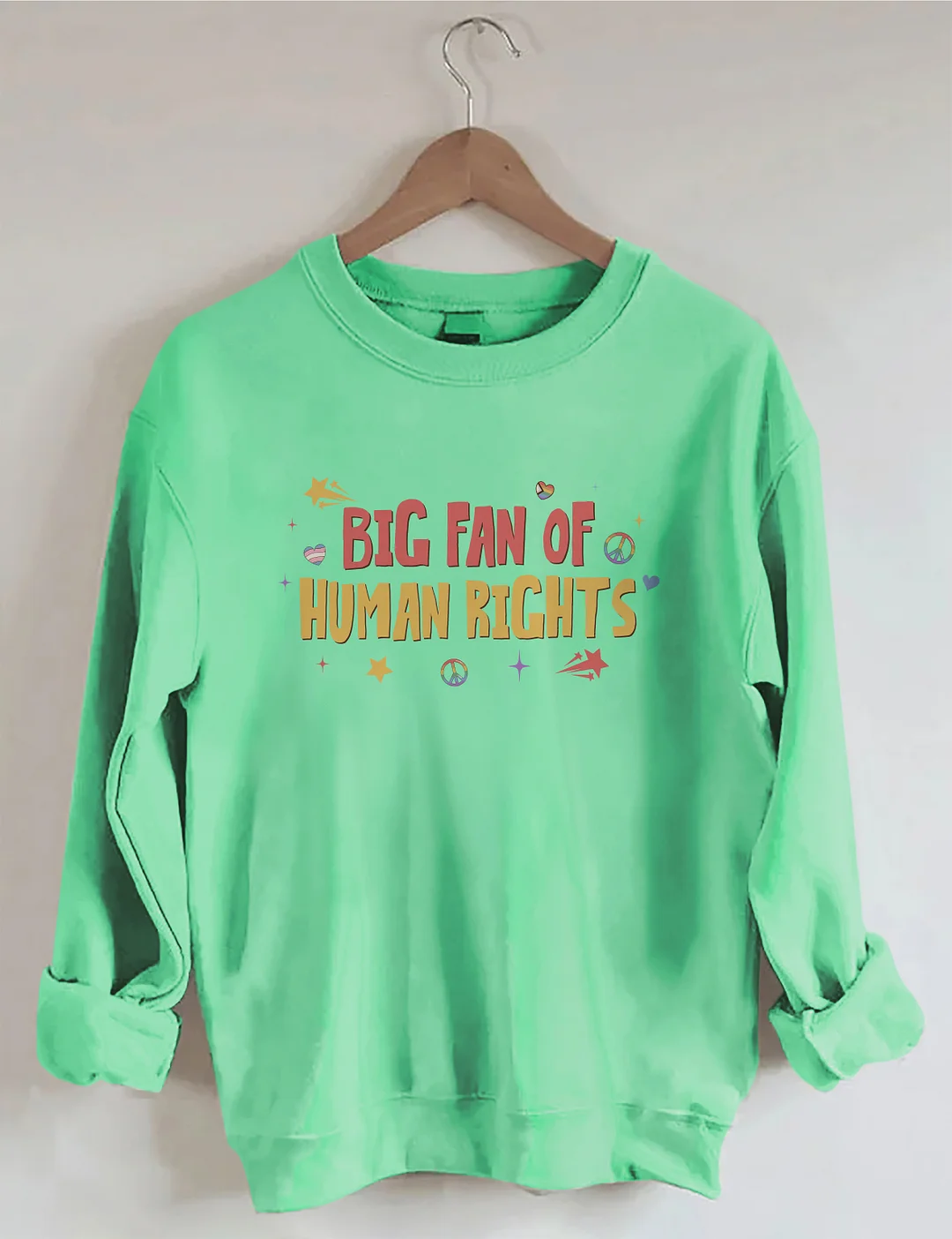 Big Fan Of Human Rights Sweatshirt