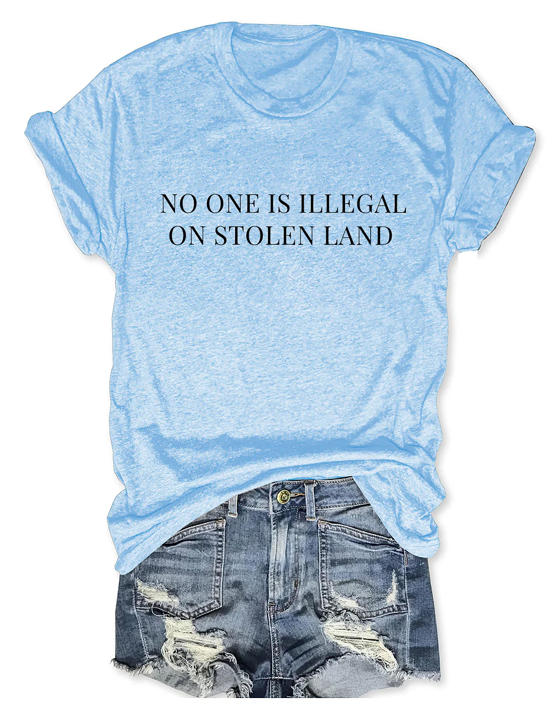No One Is Illegal On Stolen Land T-shirt
