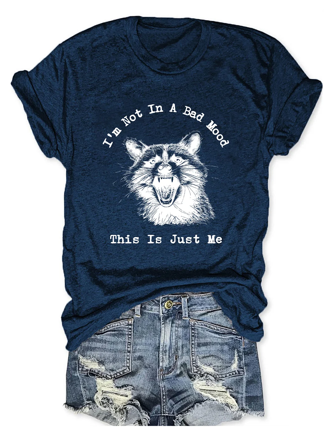 I'm Not In A Bad Mood This Is Just Me T-Shirt