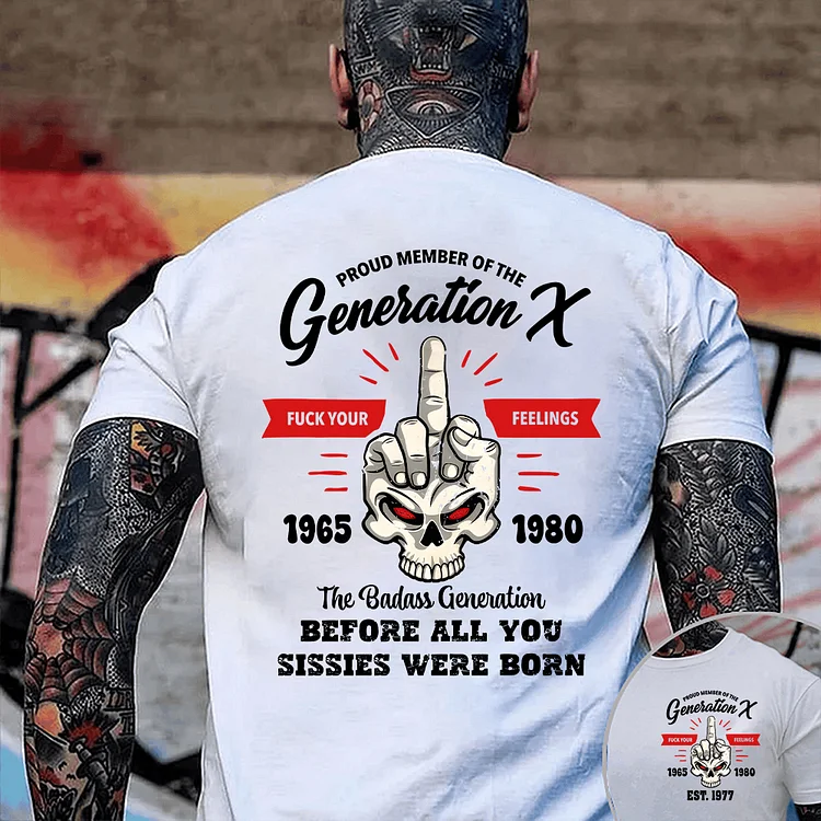 Generation X Fuck Your Feelings T-shirt, 2 Side T-shirt, Custom Year Of Birth Sweatshirt, Unisex Hoodie
