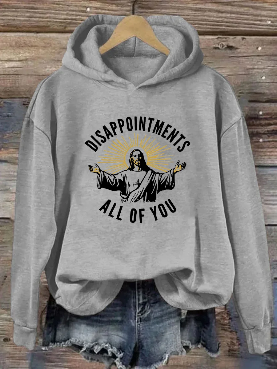 Disappointments All of You Hoodie