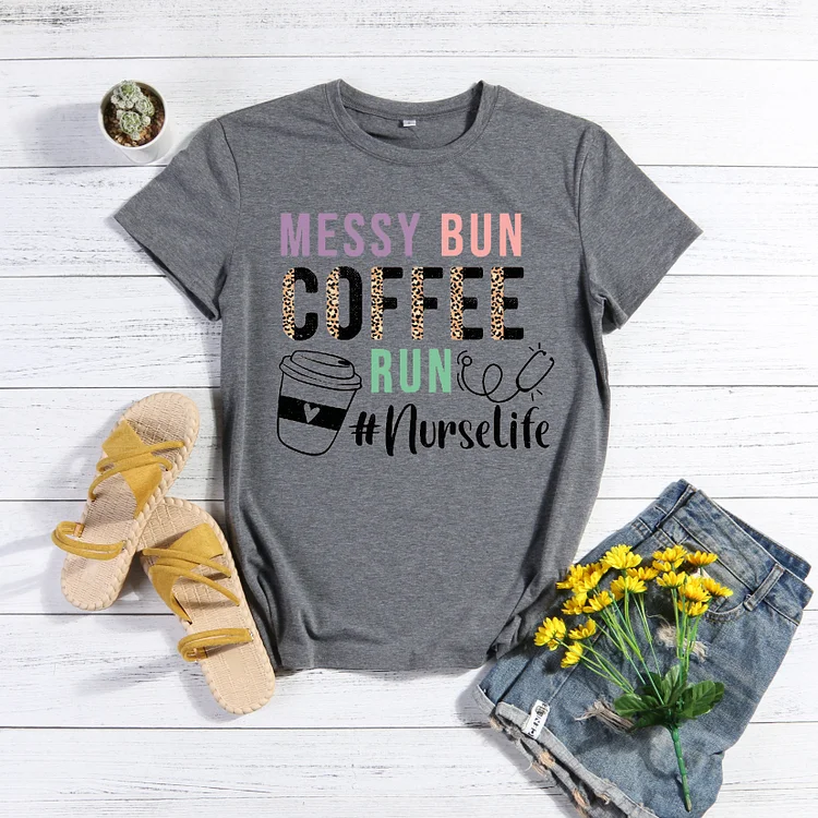 ANB - Messy Bun Coffee Run Nurse T-Shirt-013041