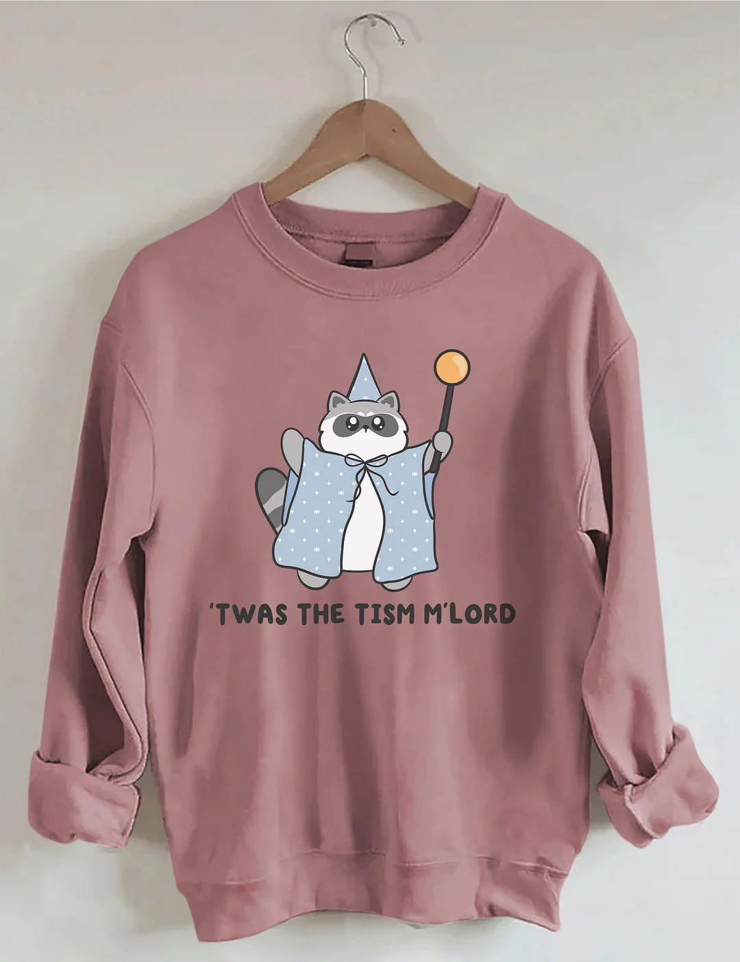 'Twas The Tism M'lord Raccoon Sweatshirt