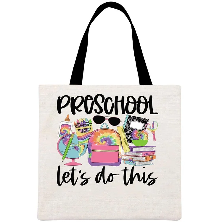 Preschool Lets Do This 1st Day of School Printed Linen Bag