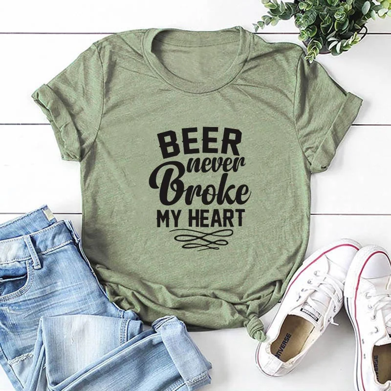 Beer Never Broke My Heart O Neck T-shirt