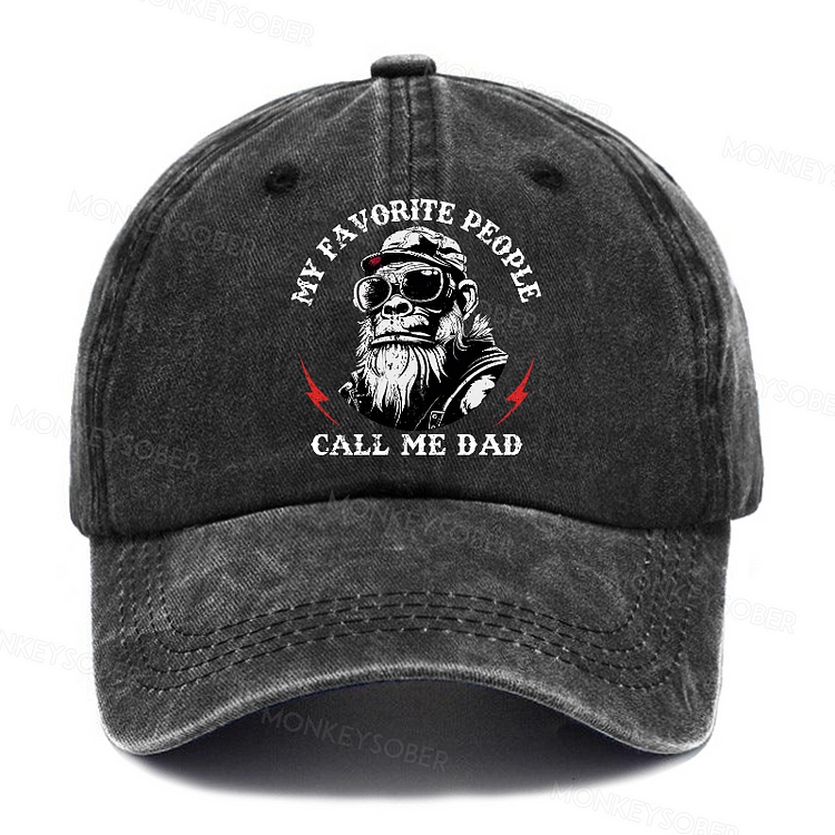 My Favorite People Call Me Dad Funny Gift Washed Baseball Caps