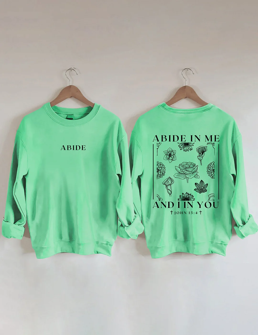 Abide In Me Sweatshirt
