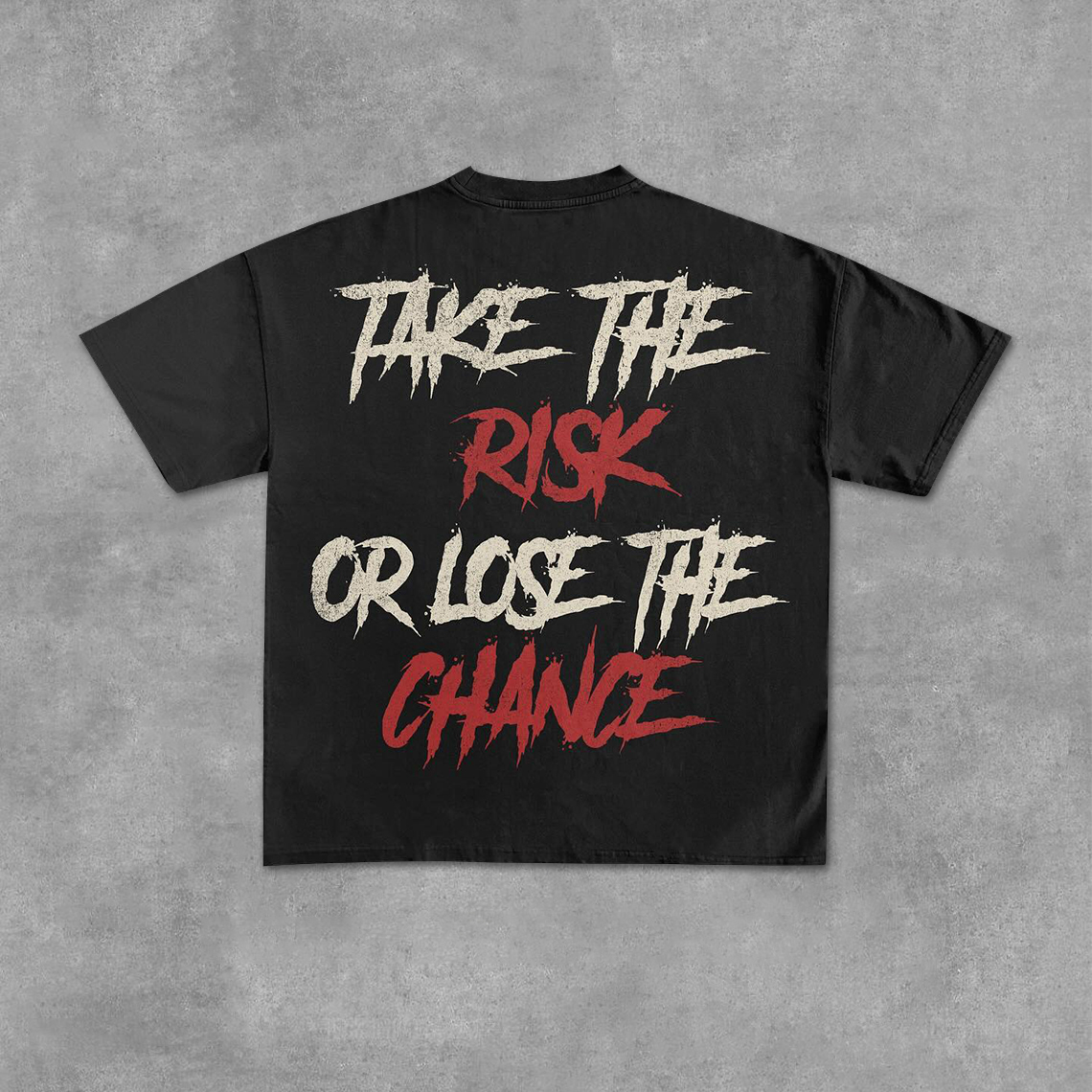 Sopula Take The Risk Or Lose The Chance Art Graphic Cotton T-Shirt - Sopula｜Premium Graphic Tees & Graphic Clothing
