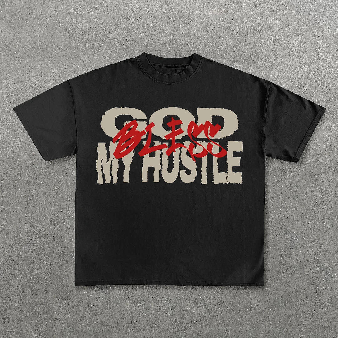 God Bless My Hustle Print Short Sleeve T-Shirt