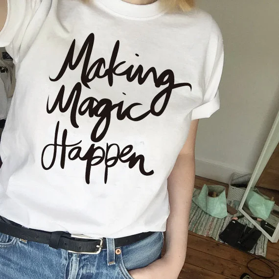 Making Magic Happen T-shirt