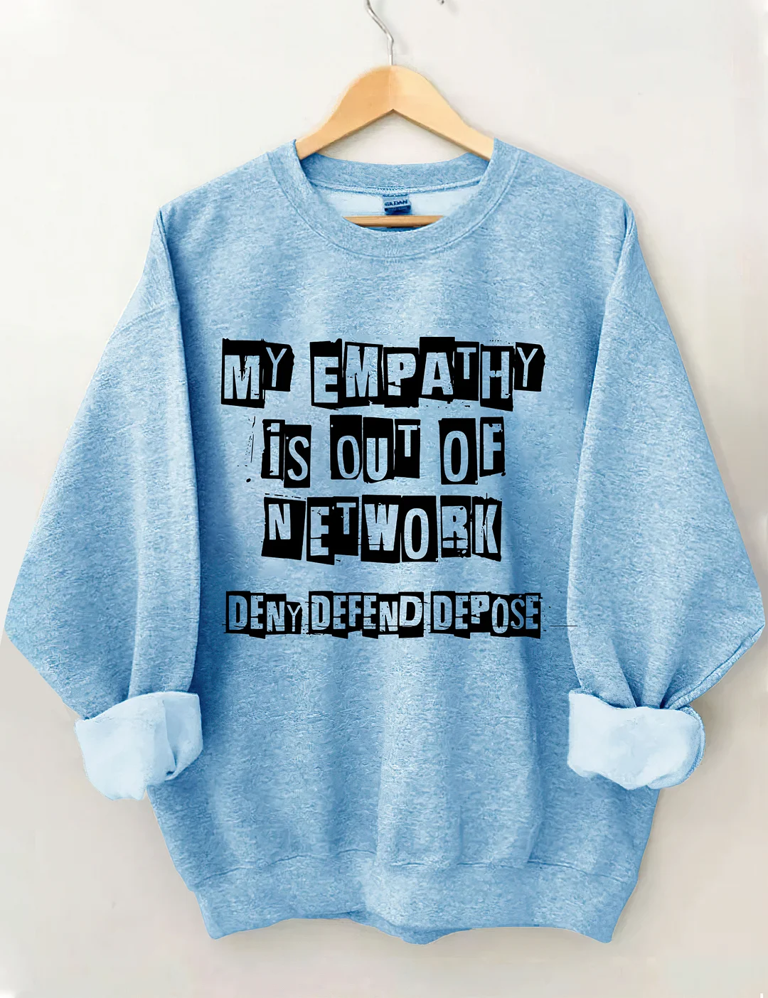 My Empathy Is Out Of Network Sweatshirt