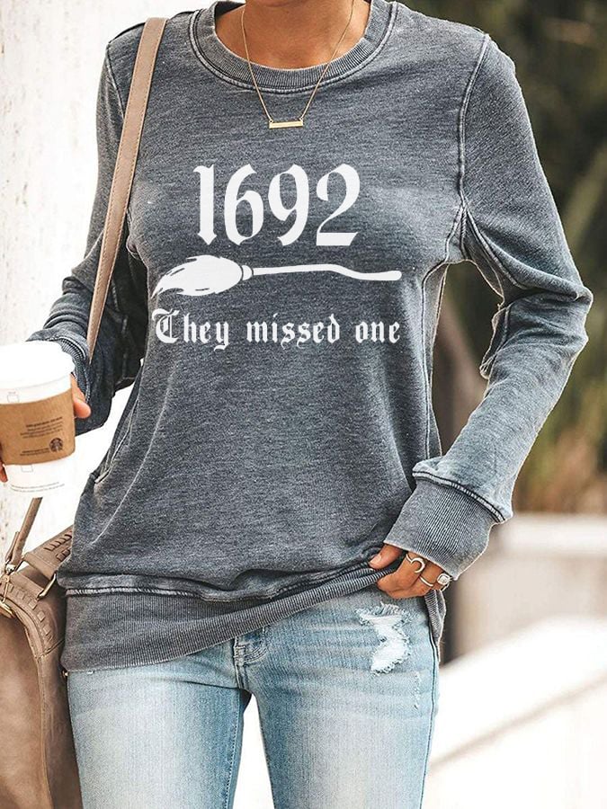 Women's 1692 They Missed One Salem Witch Print Sweatshirt